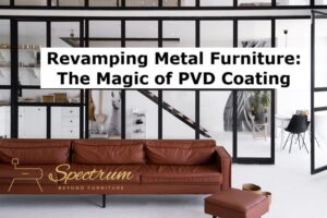 pvd coating furniture in bangalore