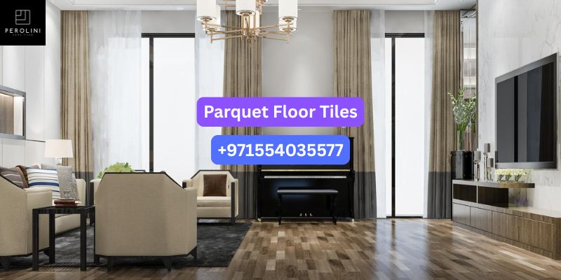 Modern Living Room Trends with Parquet Floor Tiles