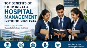 Facilities of Hospital Management Institute in Kolkata