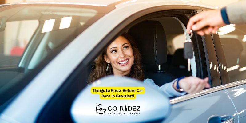 Things to Know Before Car Rent in Guwahati