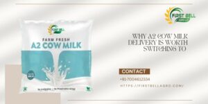 Why A2 Cow Milk Delivery Is Worth Switching To